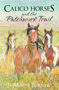 Calico Horses and the Patchwork Trail